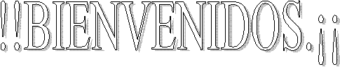 !!BIENVENIDOS.